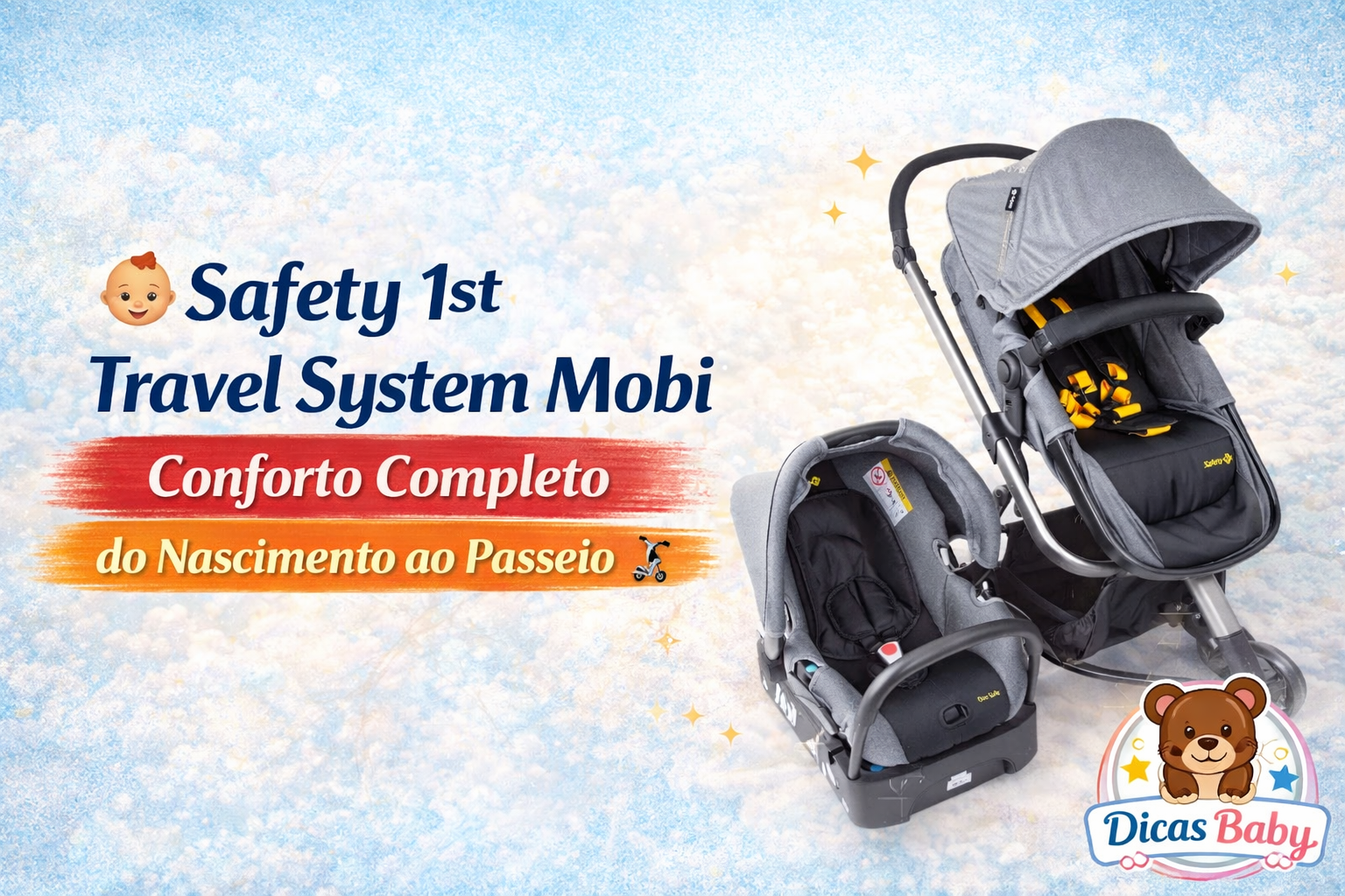👶 Safety 1st Travel System Mobi — Conforto Completo do Nascimento ao Passeio 🛴