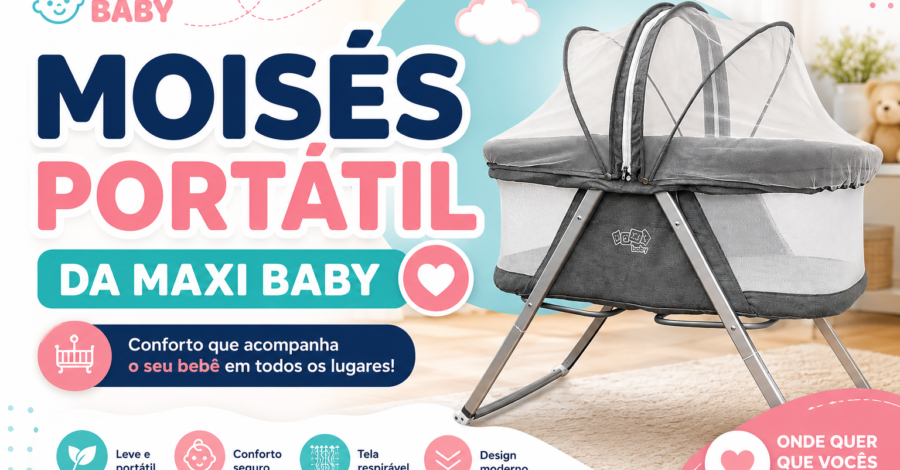 🍼 Moisés Portátil da Maxi Baby: Conforto e Praticidade para o Seu Bebê