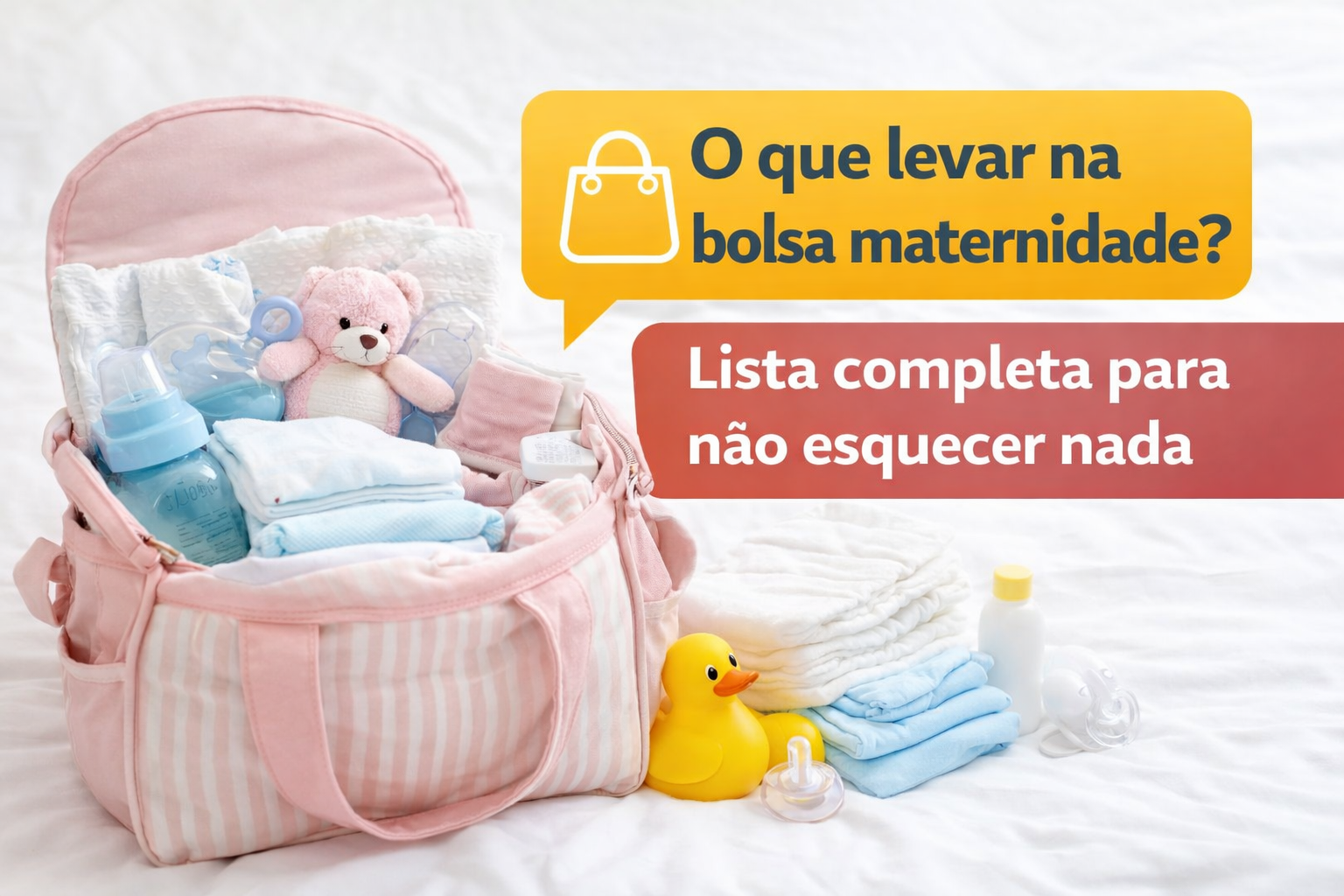 👜 O que levar na bolsa maternidade? Lista completa para não esquecer nada