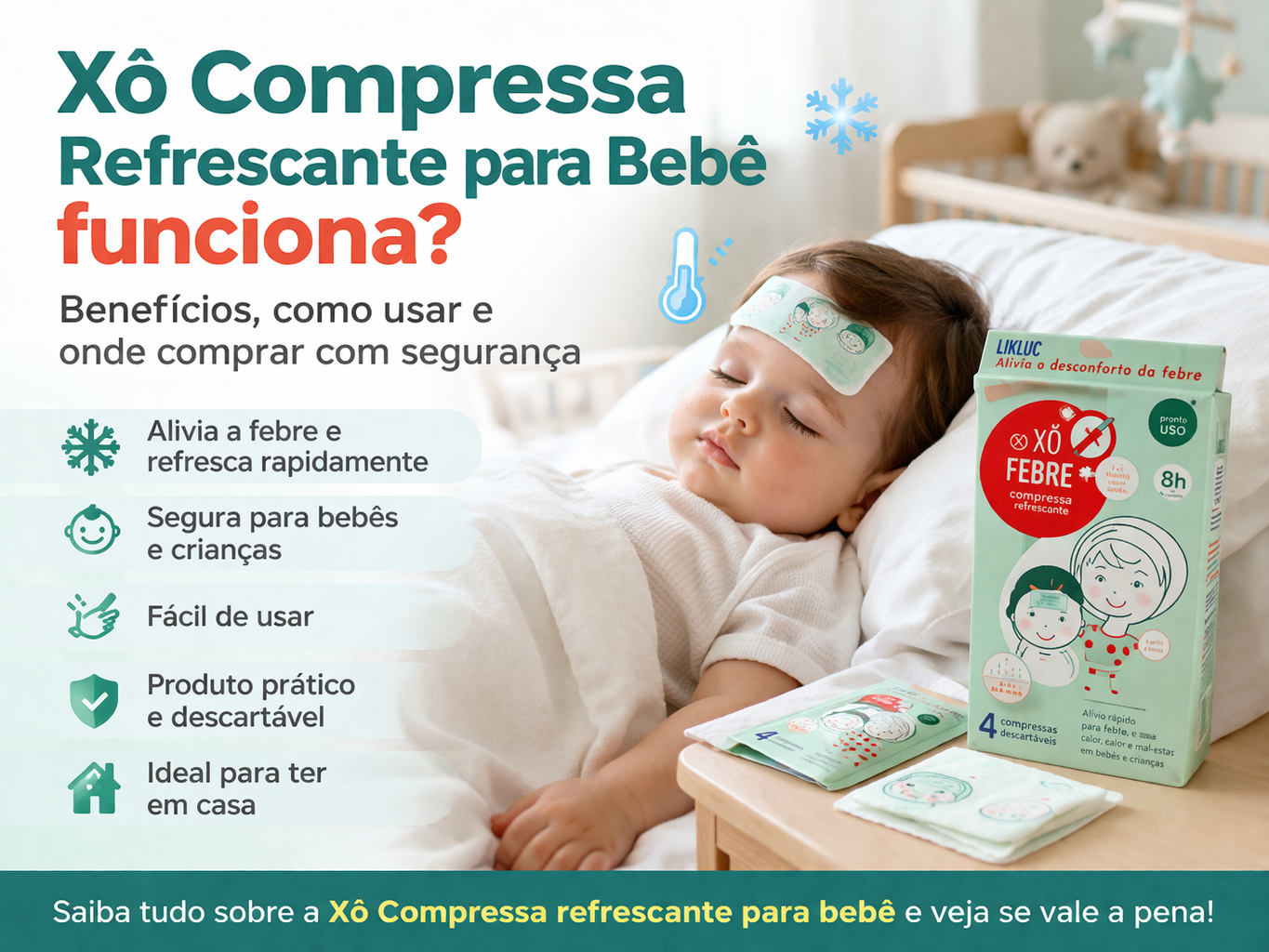 Xô Febre Compressa Refrescante para Bebê funciona? Benefícios, como usar e onde comprar com segurança