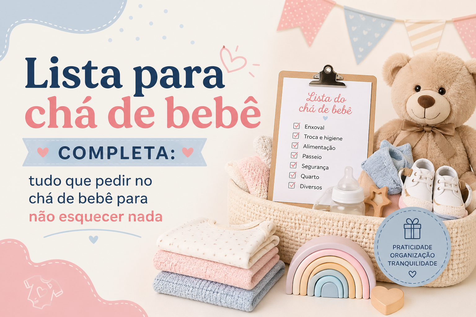 Lista para chá de bebê completa: tudo que pedir no chá de bebê para não esquecer nada