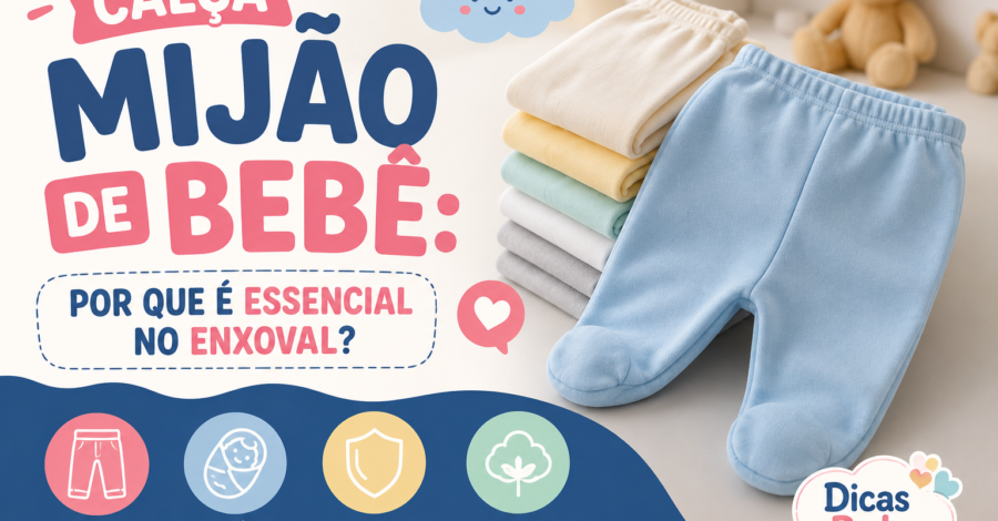 Calça mijão de bebê: por que é essencial no enxoval?