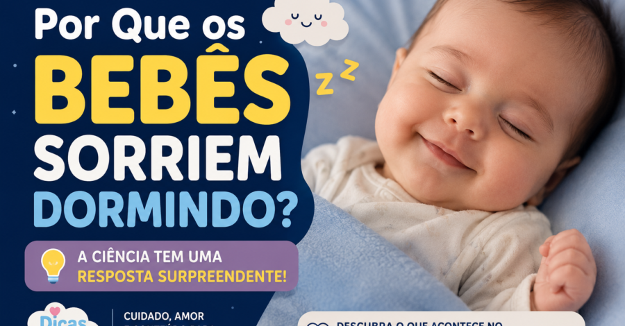 😊 Por Que os Bebês Sorriem Dormindo? A Ciência Tem Uma Resposta Surpreendente